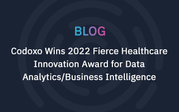 Codoxo Wins 2022 Fierce Healthcare Innovation Award for Data Analytics/Business Intelligence