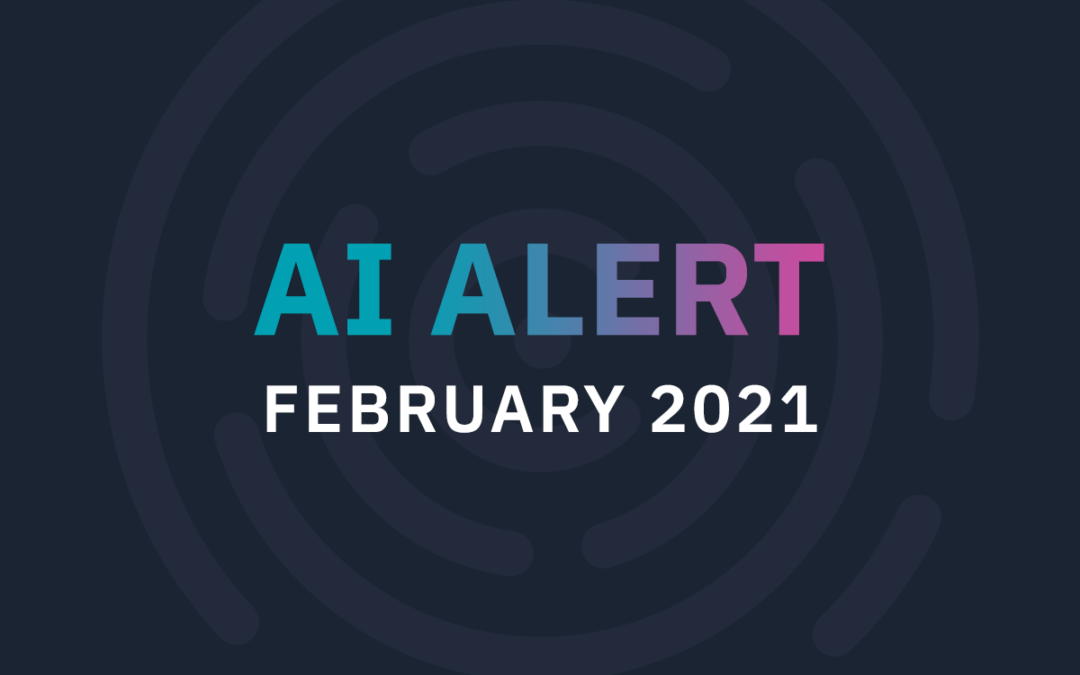 February 2021 Forensic AI Alert