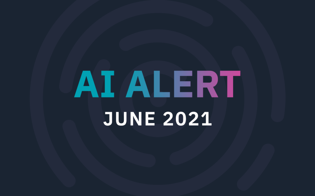 June 2021 AI Alert