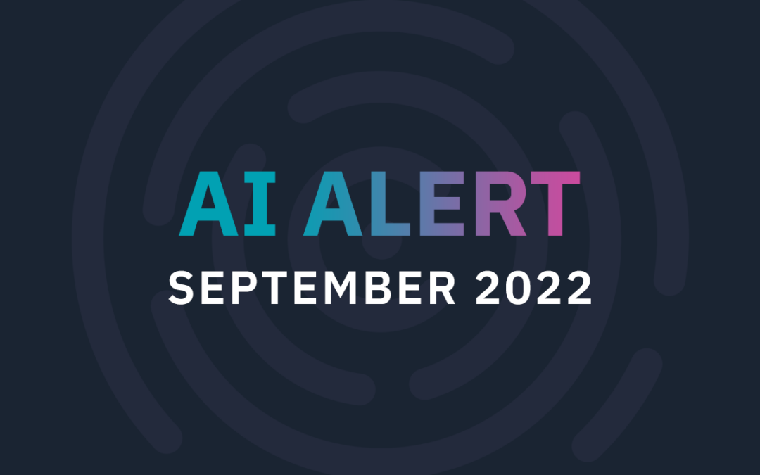 September 2022 AI Alert