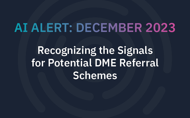 Recognizing the Signals for Potential DME Referral Schemes 