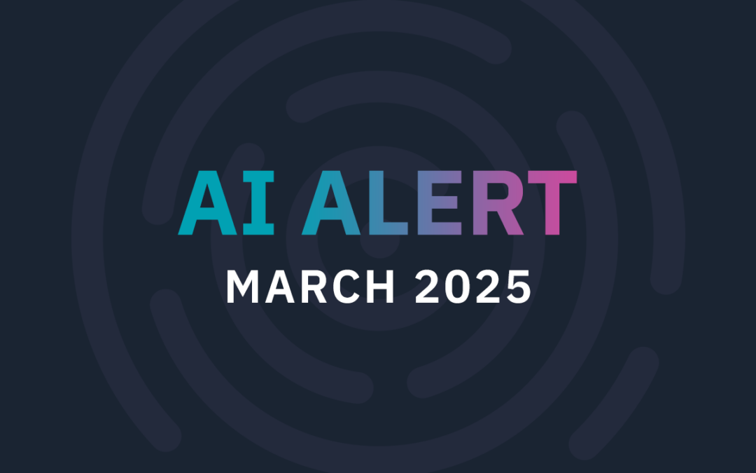 AI Alert March 2025