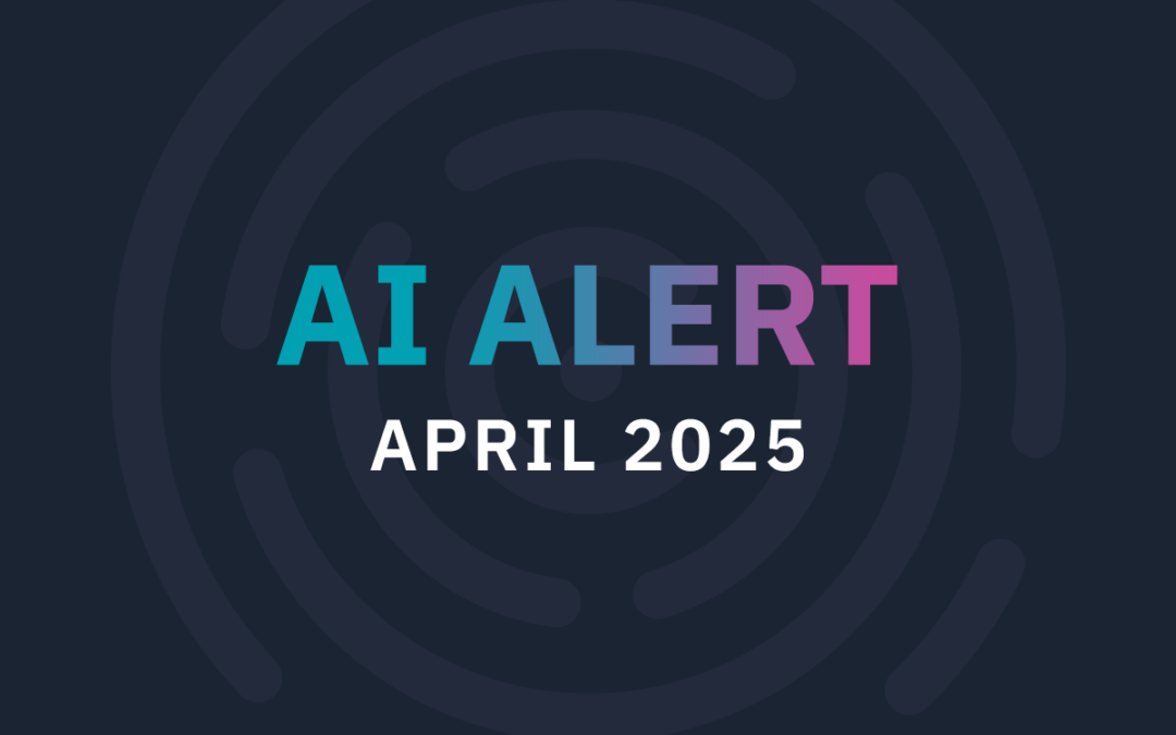 AI Alert April 2025